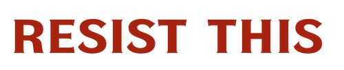 Resist This 
